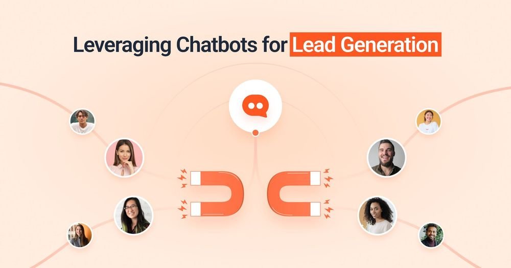 An engaging infographic illustrating Leveraging Chatbots for Lead Generation, featuring a central chatbot icon connected to magnets attracting diverse customer profile icons