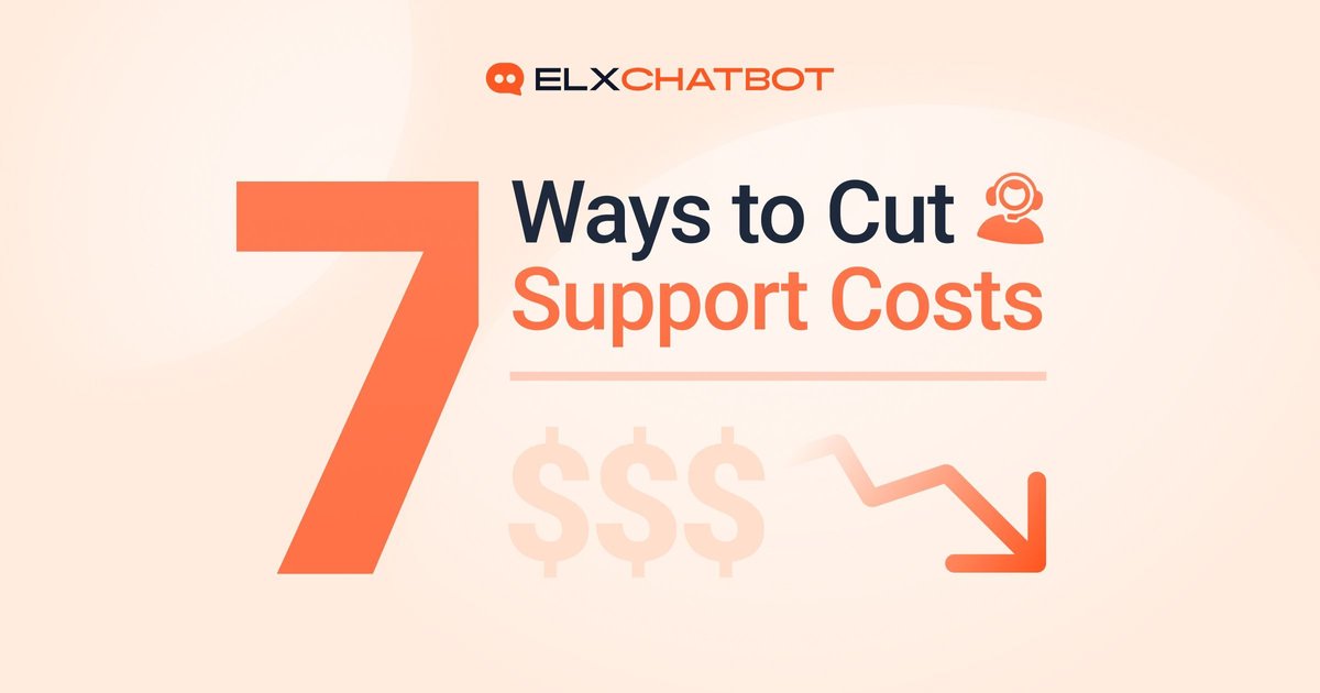 7 Ways of Reducing Support Costs and Deliver Real ROI with ChatBots